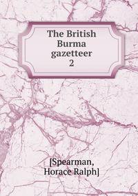 The British Burma gazetteer. 2