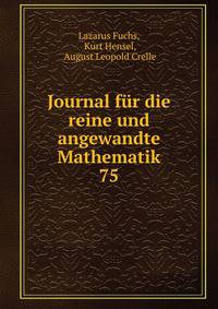 Journal fr die reine und angewandte Mathematik. 75