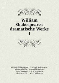 William Shakespeare's dramatische Werke
