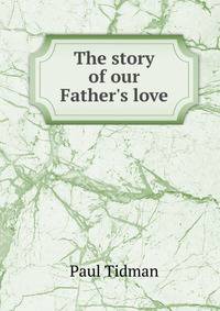 The story of our Father's love