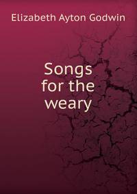 Songs for the weary