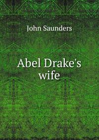 Abel Drake's wife