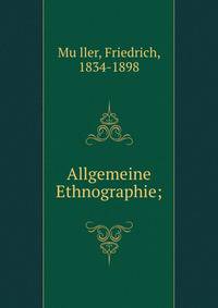 Allgemeine Ethnographie;