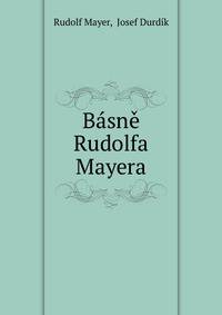 Basne Rudolfa Mayera