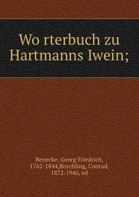 Wo?rterbuch zu Hartmanns Iwein;