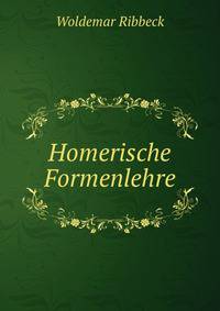 Homerische Formenlehre