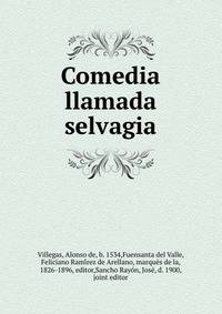 Comedia llamada selvagia