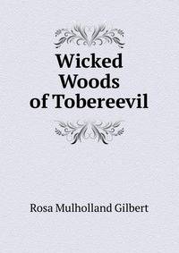 Wicked Woods of Tobereevil