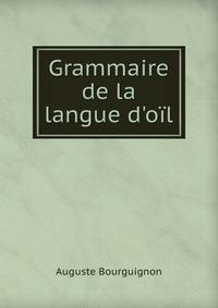 Grammaire de la langue d'o?l