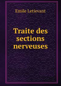 Traite des sections nerveuses