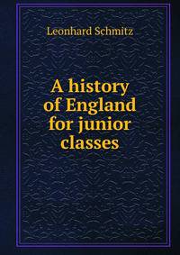 A history of England for junior classes