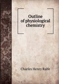 Outline of physiological chemistry