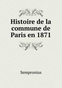 Histoire de la commune de Paris en 1871