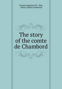 The story of the comte de Chambord