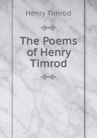 The Poems of Henry Timrod