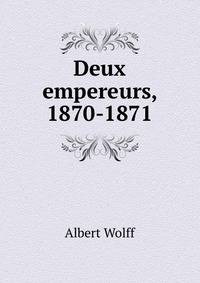 Deux empereurs, 1870-1871