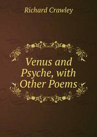Venus and Psyche, with Other Poems