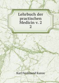 Lehrbuch der practischen Medicin v. 2. 2