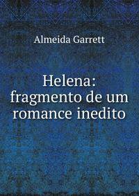Helena: fragmento de um romance inedito