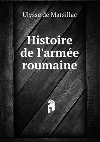 Histoire de l'arm?e roumaine
