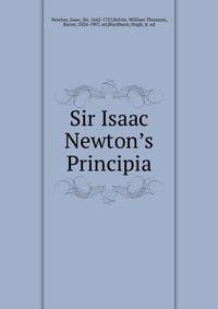 Sir Isaac Newton?s Principia