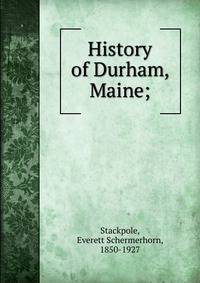 History of Durham, Maine;