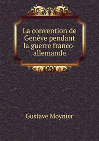 La convention de Geneve pendant la guerre franco-allemande