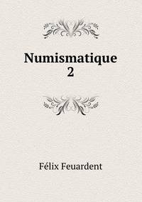 Numismatique. 2