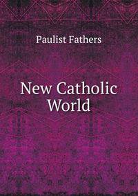 New Catholic World