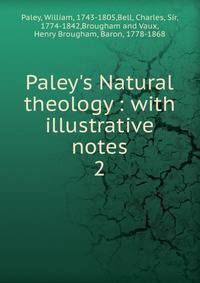 Paley's Natural theology : with illustrative notes