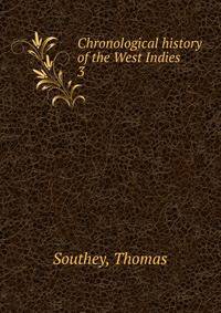 Chronological history of the West Indies. 3