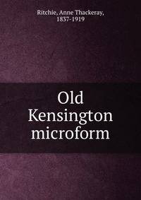 Old Kensington microform