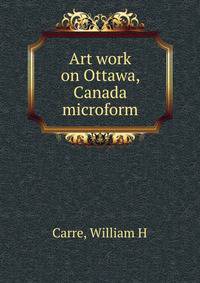 Art work on Ottawa, Canada microform
