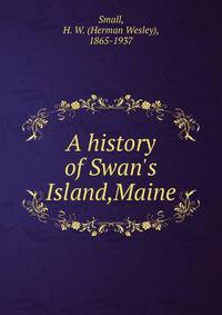A history of Swan's Island,Maine