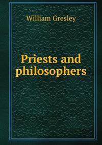 Priests and philosophers