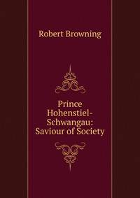Prince Hohenstiel-Schwangau: Saviour of Society