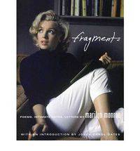 Fragments: Poems, Intimate Notes, Letters by Marilyn Monroe