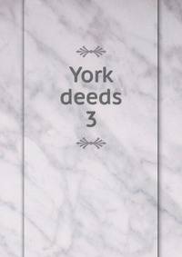 York deeds. 3