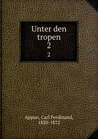 Unter den tropen. 2