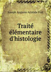Trait? ?l?mentaire d'histologie