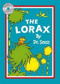 The Lorax. by Dr. Seuss