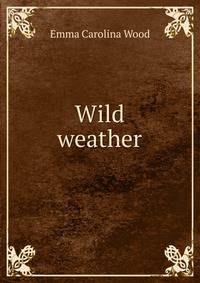 Wild weather