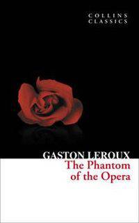 THE PHANTOM OF THE OPERA, Leroux, Gaston
