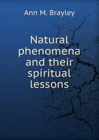 Natural phenomena and their spiritual lessons
