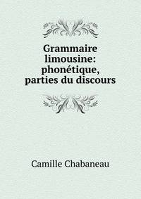 Grammaire limousine: phonetique, parties du discours