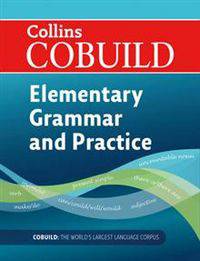 Collins Cobuild - Elementary English Grammar and Practice