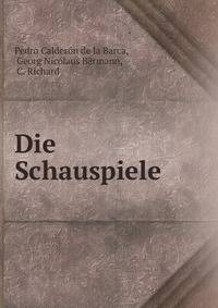 Die Schauspiele