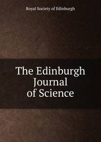 The Edinburgh Journal of Science