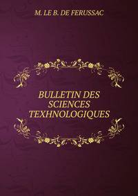 BULLETIN DES SCIENCES TEXHNOLOGIQUES