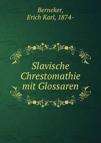 Slavische Chrestomathie mit Glossaren